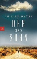 Philipp Meyer - Der erste Sohn, Häftad