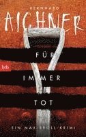 Bernhard Aichner - Für immer tot, Häftad