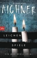 Bernhard Aichner - Leichenspiele, Häftad