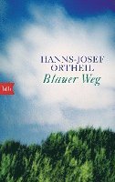 Hanns-Josef Ortheil - Blauer Weg, Häftad