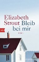 Elizabeth Strout - Bleib bei mir, Häftad