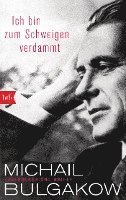 Michail Bulgakow, Roger Cockrell - Ich bin zum Schweigen verdammt, Häftad