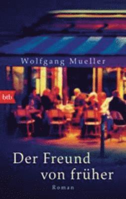 Wolfgang Mueller - Der Freund von fruher, Häftad