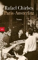Rafael Chirbes - Paris - Austerlitz, Häftad