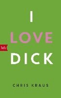 bokomslag I love Dick