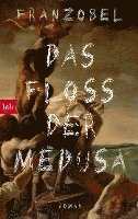 Franzobel - Das Floss der Medusa, Häftad