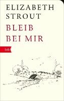 Elizabeth Strout - Bleib bei mir, Häftad
