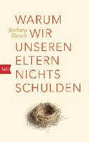 Barbara Bleisch - Warum wir unseren Eltern nichts schulden, Häftad