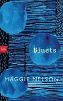 Maggie Nelson - Bluets, Häftad