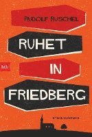 Ruhet in Friedberg 1