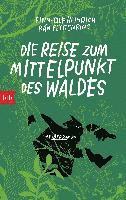 bokomslag Die Reise zum Mittelpunkt des Waldes