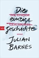 Julian Barnes - Die einzige Geschichte, Häftad
