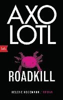 bokomslag Axolotl Roadkill
