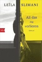 Leïla Slimani - All das zu verlieren, Häftad