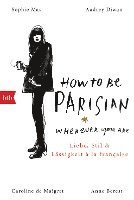 bokomslag How To Be Parisian wherever you are