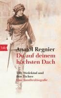 Anatol Regnier - Du auf deinem höchsten Dach, Häftad