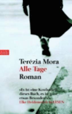 Terézia Mora - Alle Tage, Häftad