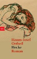 Hanns-Josef Ortheil - Hecke, Häftad
