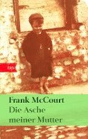 Frank McCourt - Die Asche meiner Mutter, Inbunden