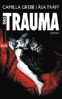 Camilla Grebe, Åsa Träff - Das Trauma, Häftad