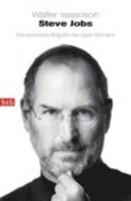 Steve Jobs - Die autorisierte Biografie des Apple-Grunders 1