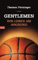 bokomslag Gentlemen, wir leben am Abgrund