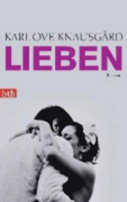Karl Ove Knausgard - Lieben, Häftad