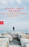 Hanns-Josef Ortheil - Die weißen Inseln der Zeit, Häftad