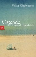 Volker Weidermann - Ostende 1936, Sommer der Freundschaft, Häftad