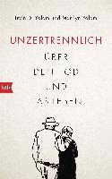 Irvin D. Yalom, Marilyn Yalom - Unzertrennlich, Inbunden