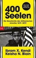 Ibram X. Kendi, Keisha N. Blain - Vierhundert Seelen, Inbunden