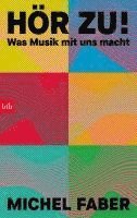 Michel Faber - Hör zu!, Inbunden