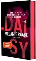 Melanie Raabe - DAISY - Und all deine Geheimnisse werden mir gehören, Inbunden