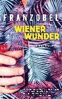 Franzobel - Wiener Wunder, Häftad