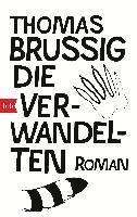 Thomas Brussig - Die Verwandelten, Häftad