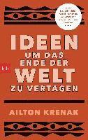 Ideen, um das Ende der Welt zu vertagen