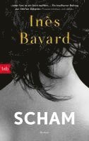 Inès Bayard - Scham, Häftad