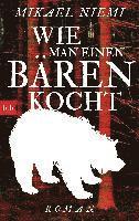 Mikael Niemi - Wie man einen Bären kocht, Häftad