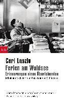 Carl Laszlo - Ferien am Waldsee - Erinnerungen eines Überlebenden, Häftad