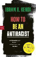 bokomslag How To Be an Antiracist