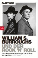 Casey Rae - William S. Burroughs und der Rock 'n' Roll, Häftad