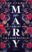 Mary oder die Geburt von Frankenstein 1