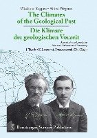 bokomslag The Climates of the Geological Past - Die Klimate der geologischen Vorzeit