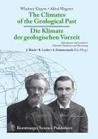 bokomslag The Climates of the Geological Past - Die Klimate der geologischen Vorzeit