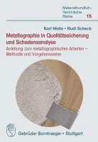Karl Maile, Rudi Scheck - Metallographie in Qualitätssicherung und Schadensanalyse, Häftad