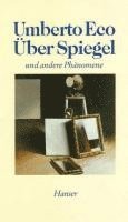 Umberto Eco - Über Spiegel und andere Phänomene, Inbunden