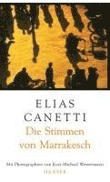 Elias Canetti, Kurt-Michael Westermann - Die Stimmen von Marrakesch, Inbunden