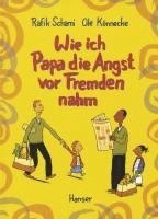 Wie ich Papa die Angst vor Fremden nahm 1