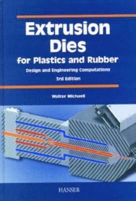 bokomslag Extrusion Dies for Plastics and Rubber