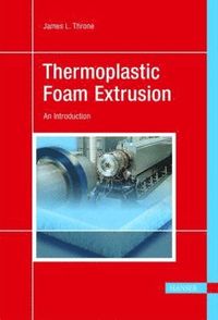 bokomslag Thermoplastic Foam Extrusion